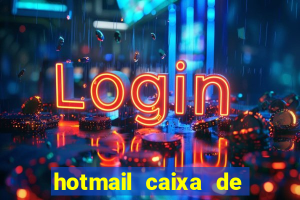 hotmail caixa de entrada entrar